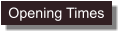 Opening Times