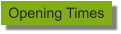Opening Times